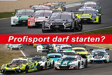 Profisport? DTM, ADAC GT Masters, NLS mit Finale trotz neuer Maßnahmen?